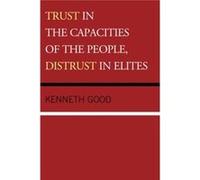 Trust In The Capacities Of The People Di Kenneth Good, (Auteur)