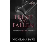 Trust in the Fallen: A Dark MFM Age Gap Romance