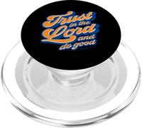 Trust in The Lord and Do Good Psaum 37:3 Christian Jesus PopSockets PopGrip pour MagSafe