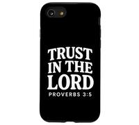 Trust In The Lord Bible Verse Proverbes 3:5 Christian Coque pour iPhone SE (2020) / 7 / 8
