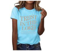 Trust in The Lord Hauts pour femmes graphique 2025 coupe ample t-shirt mignon lettre t-shirt décontracté sortie religieux tendance 2025 t-shirts solides t-shirts chrétiens à manches courtes été, bleu