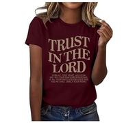 Trust in The Lord Hauts pour femmes graphique 2025 coupe ample t-shirt mignon lettre t-shirt décontracté sortie religieux tendance 2025 t-shirts solides t-shirts chrétiens à manches courtes été