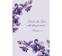 Trust in the Lord Notebook - Purple Orchid Design | 100 Pages | 6 x 9 | Bible Verses on Each Page