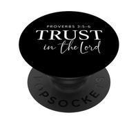 Trust In The Lord Proverbs 3:5 - 6 verset biblique chrétien PopSockets PopGrip Adhésif