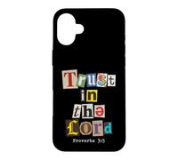 Trust in The Lord Proverbs 3:5 Verse biblique chrétienne Coque pour iPhone 16 Plus