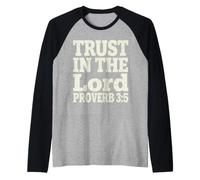 Trust in The Lord Proverbs 3:5 Verse biblique chrétienne Manche Raglan
