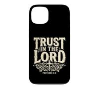 Trust in The Lord Proverbs 3:5 Verse biblique Coque pour iPhone 13