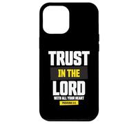 Trust in The Lord Proverbs 3:5 Verse biblique Foi chrétienne Coque pour iPhone 12 Pro Max
