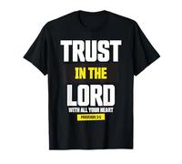 Trust in The Lord Proverbs 3:5 Verse biblique Foi chrétienne T-Shirt