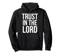 Trust in The Lord Proverbs 3:5 Verse biblique Sweat à Capuche