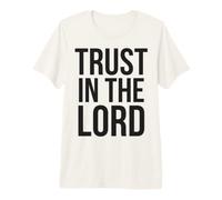 Trust in The Lord Proverbs 3:5 Verse biblique T-Shirt Haut de Gamme