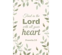 Trust in the Lord with All Your Heart: Christian Notebook with Watercolor Leaves Cover | Proverbs 3:5 Scripture Journal (5.5 x 8.5, 100 Pages)