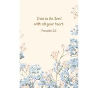 Trust in the Lord with All Your Heart - Soft Blue Baby's Breath Scripture Notebook | Proverbs 3:5 Christian Floral Journal
