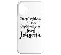 Trust Jehovah Message JW Idée du Ministère de Jéhovah Coque pour iPhone 16 Plus