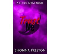 Trust Me: A Former Bully Small Town Romance