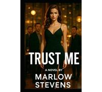 TRUST ME: High-voltage thriller about power, desire, and the machinery behind the headlines.