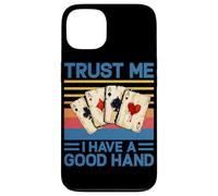 Trust Me I Have a Good Hand Joueur de Poker Amusant Casino rétro Coque pour iPhone 13