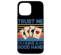 Trust Me I Have a Good Hand Joueur de Poker Amusant Casino rétro Coque pour iPhone 13 Pro Max