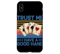 Trust Me I Have a Good Hand Joueur de Poker Amusant Casino rétro Coque pour iPhone XS Max
