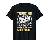 Trust me i Know a Shortcut Mountaineer Funny Hiking hikker T-Shirt Graphique avec Valeur