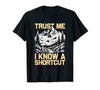 Trust me i Know a Shortcut Mountaineer Funny Hiking hikker T-Shirt Graphique avec Valeur