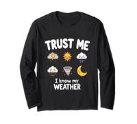 Trust Me I Know My Weather Funny Meteorologist Gift Manche Longue