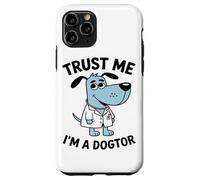 Trust Me I'm A Doctor Animal Medical Professional Dog Lover Coque pour iPhone 11 Pro