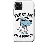 Trust Me I'm A Doctor Animal Medical Professional Dog Lover Coque pour iPhone 11 Pro Max