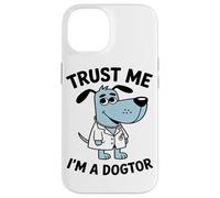 Trust Me I'm A Doctor Animal Medical Professional Dog Lover Coque pour iPhone 14