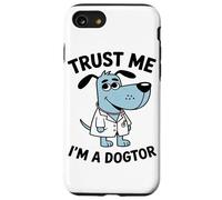 Trust Me I'm A Doctor Animal Medical Professional Dog Lover Coque pour iPhone SE (2020) / 7/8