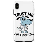 Trust Me I'm A Doctor Animal Medical Professional Dog Lover Coque pour iPhone XS Max