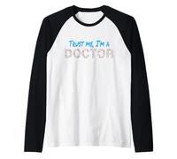 Trust Me I'm A Doctor Faites-Moi Confiance, Je suis médecin Manche Raglan