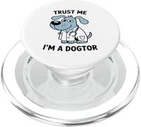 Trust Me Im A Doctor Veterinarian Dog Lover (Faites-Moi PopSockets PopGrip pour MagSafe