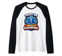 Trust Me I'm A Paramedic Funny EMT Citation EMS Worker Saying Manche Raglan