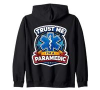 Trust Me I'm A Paramedic Funny EMT Citation EMS Worker Saying Sweat à Capuche