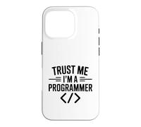 Trust Me I'm a Programmer Humour Tech Humoristique Coque pour iPhone 16 Pro