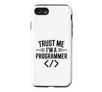 Trust Me I'm a Programmer Humour Tech Humoristique Coque pour iPhone SE (2020) / 7/8