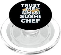 Trust Me Im A Sushi Chef Funny Japanese Food Cook PopSockets PopGrip pour MagSafe