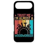 Trust Me I'm Almost A Woodworker - Funny Carpentry Carpenter Coque pour iPhone Air
