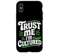 Trust Me I'm Cultured Microbiologist Coque pour iPhone X/XS