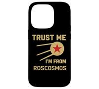 Trust Me I'm From Roscosmos URSS Space Soviet Cosmos Lover Coque pour iPhone 14 Pro
