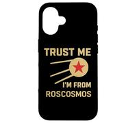 Trust Me I'm From Roscosmos URSS Space Soviet Cosmos Lover Coque pour iPhone 16