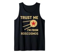 Trust Me I'm From Roscosmos URSS Space Soviet Cosmos Lover Débardeur