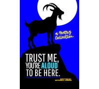 Trust Me, You're Aloud To Be Here.
