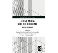 Trust, Media And The Economy