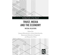 Trust, Media and the Economy: Mutual Relations – Routledge