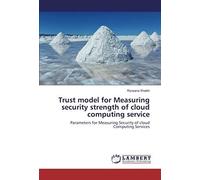 Trust Model For Measuring Security Strength Of Cloud Computing Service