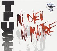 Trust – Ni Dieu Ni Maitre – CD