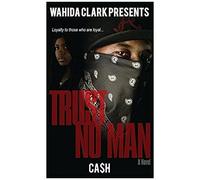 Trust No Man