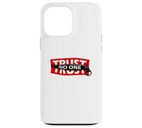 Trust No One Graphic Tees - Cool Motivational Graphic Quotes Coque pour iPhone 13 Pro Max